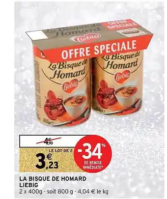 Intermarché La bisque de homard liebig offre