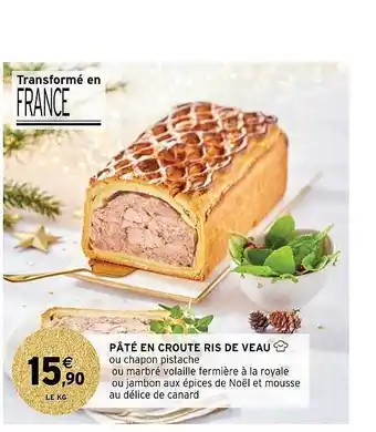 Intermarché Pâté en croûte ris de veau offre