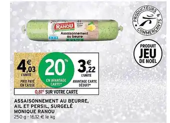 Intermarché Assaisonnement au beurre, ail et persil, surgelé monique ranou offre