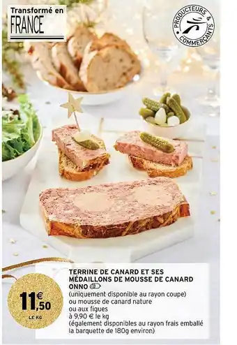 Intermarché Terrine de canard et ses médaillons de mousse de canard onno offre