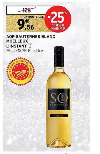 Intermarché Aop sauternes blanc moelleux l'instant offre