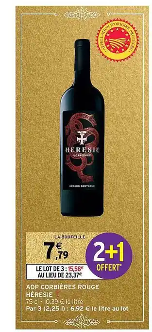 Intermarché Aop corbières rouge héresie offre