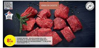 Intermarché Viande bovine : bourguignon (collier, poitrine et divers morceaux sans os à bourguignon) ou bourguignon**à mijoter jean rozé offre