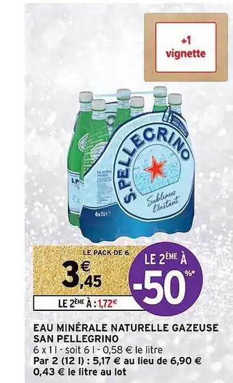 Intermarché Eau minérale naturelle gazeuse san pellegrino offre