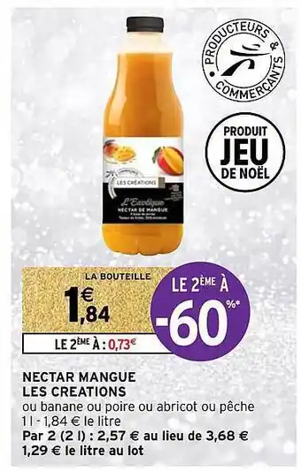 Intermarché Nectar mangue les créations offre
