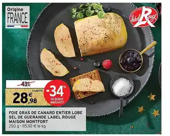Intermarché Foie gras de canard entier lobe sel de guérande label rouge maison montfort offre