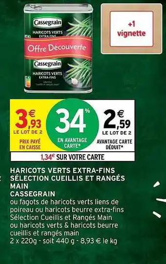 Intermarché Haricots verts extra-fins sélection cueillis et rangés main cassegrain offre