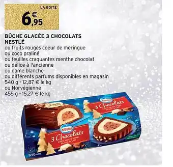 Intermarché Express Bûche glacée 3 chocolats nestlé offre