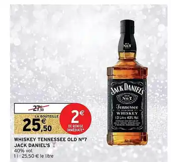 Intermarché Express Whiskey tennessee old n°7 jack daniel's offre