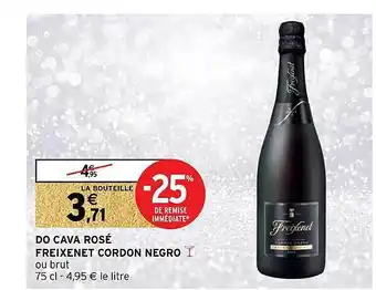 Intermarché Express Do cava rosé freixenet cordon negro offre