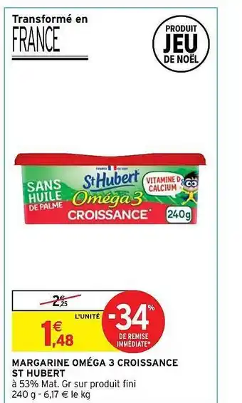 Intermarché Express Margarine oméga 3 croissance st hubert offre