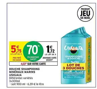 Intermarché Express Douche shampooing minéraux marins ushuaïa offre