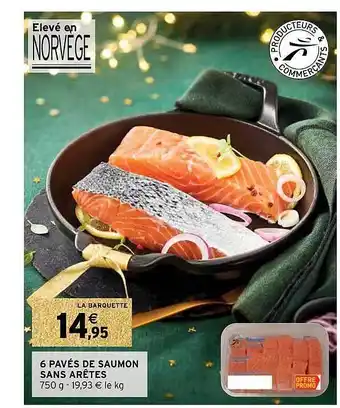 Intermarché Hyper 6 pavés de saumon sans arêtes offre