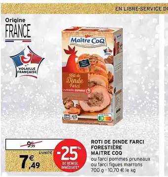 Intermarché Hyper Rôti de dinde farci forestière maître coq offre