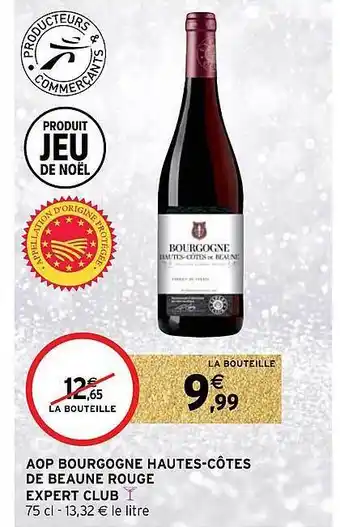 Intermarché Hyper Aop bourgogne hautes-côtes de beaune rouge expert club offre