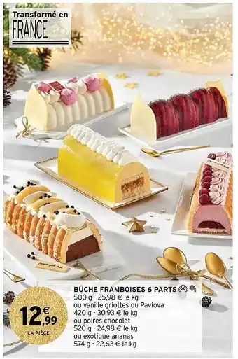 Intermarché Hyper Bûche framboises 6 parts offre