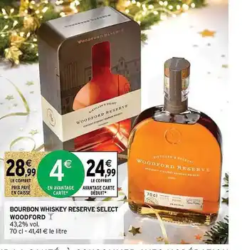 Intermarché Hyper Bourbon whiskey réserve selecet woodford offre
