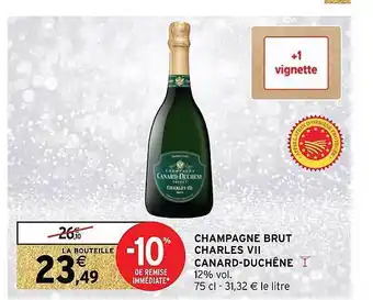 Intermarché Hyper Champagne brut charles vii canard-duchêne offre