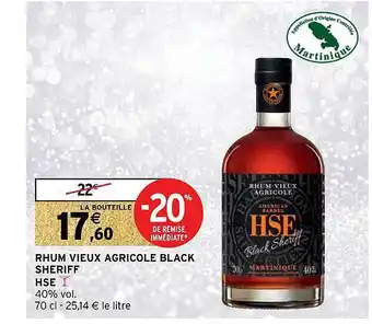 Intermarché Hyper Rhum vieux agricole black sheriff hse offre