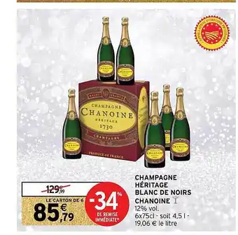 Intermarché Hyper Champagne héritage blanc de noirs chanoine offre