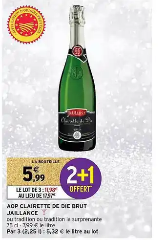 Intermarché Hyper Aop clairette de die brut jaillance offre
