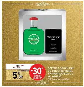 Intermarché Hyper Coffret origin eau de toilette 100ml + vaporisateur 20ml whisky offre