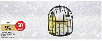 Intermarché Hyper Cage de bain oiseau argan oil gloss offre