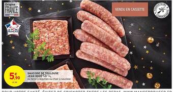 Intermarché Hyper Saucisse de toulouse jean rozé offre