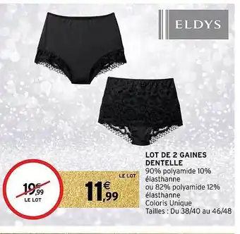 Intermarché Hyper Lot de 2 gaines dentelle offre