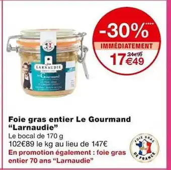 Monoprix Foie gras entier le gourmand offre