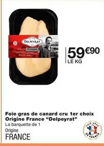 Foie gras de canard cru 1er choix origine france
