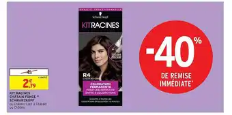 Intermarché Hyper Kit racines châtain foncé schwarzkopf offre