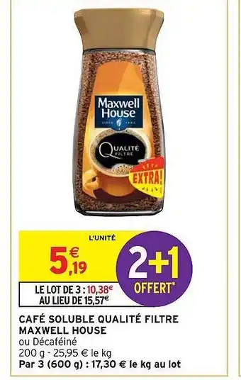 Intermarché Hyper Café soluble qualité filtre maxwell house offre