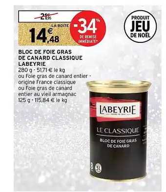 Intermarché Bloc de foie gras de canard classique labeyrie offre