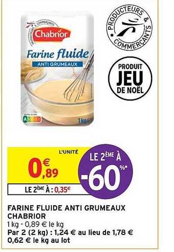 Intermarché Hyper Farine fluide anti grumeaux chabrior offre