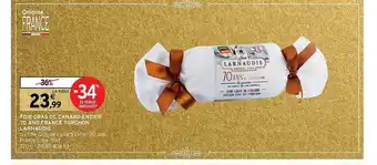 Intermarché Hyper Foie gras de canard entier 70 ans france torchon larnaudie offre