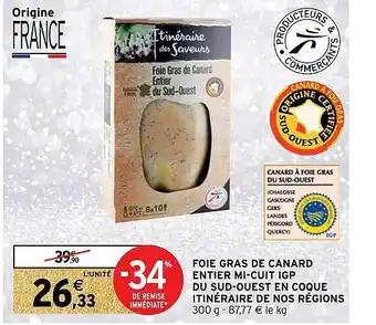 Foie gras de canard entier mi-cuit igp du sud-ouest en coque itinéraire de nos régions