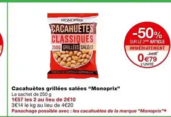 Monoprix Cacahuètes grillées salées offre