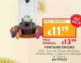 Trafic Fontaine encens offre