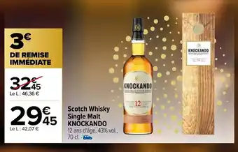 Carrefour Scotch whisky single malt KNOCKANDO offre