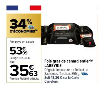Carrefour Foie gras de canard entier LABEYRIE offre