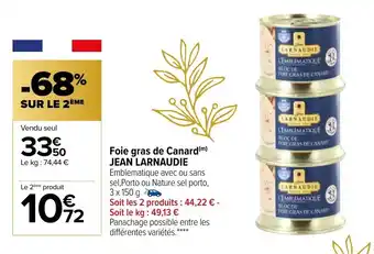 Carrefour Foie gras de canard JEAN LARNAUDIE offre