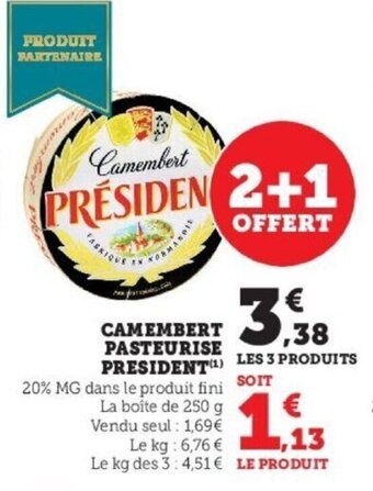 Super U Camembert pasteurise PRESIDENT offre
