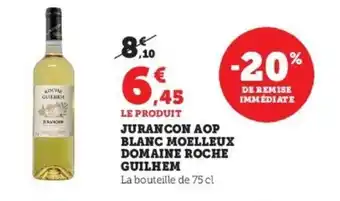 Super U Jurancon aop blanc moelleux domaine roche guilhem offre