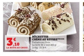 Super U Bûchettes crème au beurre offre