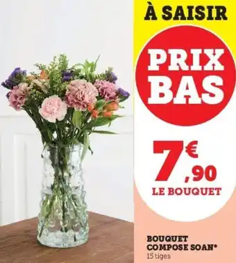Super U Bouquet compose soan offre