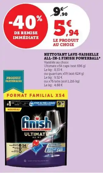 Super U Nettoyant lave-vaisselle all-in-1 finish powerball offre