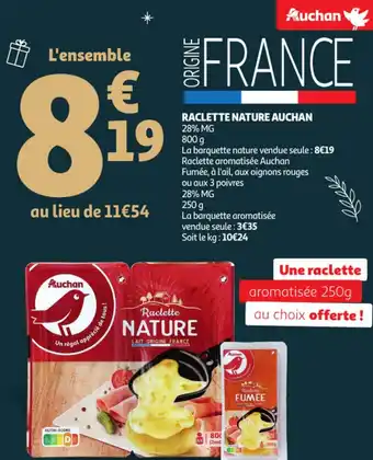 Auchan Raclette nature AUCHAN offre