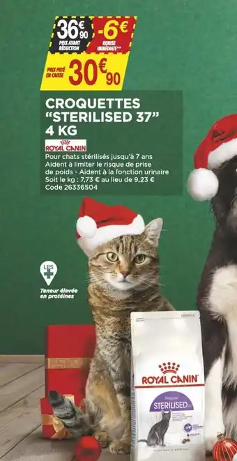 Bricomarché Croquettes Sterilised 37 4 KG offre