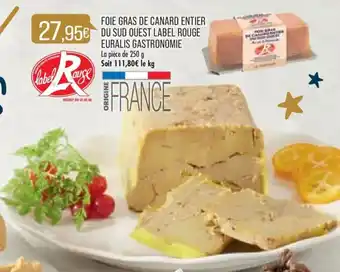 Match Foie Gras de Canard Entier du Sud Ouest Label Rouge Euralis Gastronomie offre